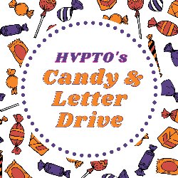 HVPTO's Candy & Letter Drive
